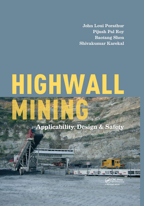 Highwall Mining: Applicability, Design & Safety