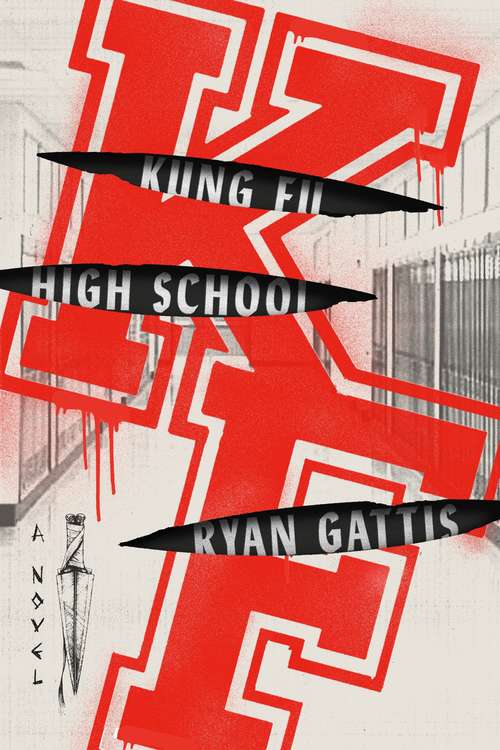 Book cover of Kung Fu High School: A Novel