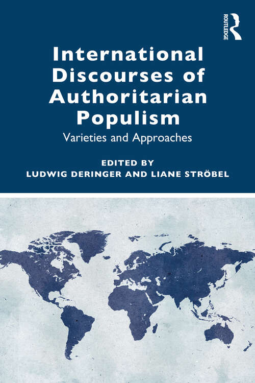 Book cover of International Discourses of Authoritarian Populism: Varieties and Approaches