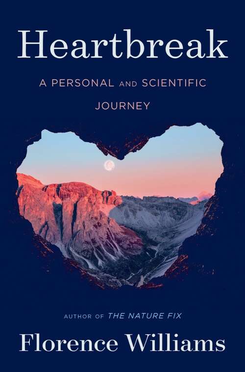 Book cover of Heartbreak: A Personal and Scientific Journey