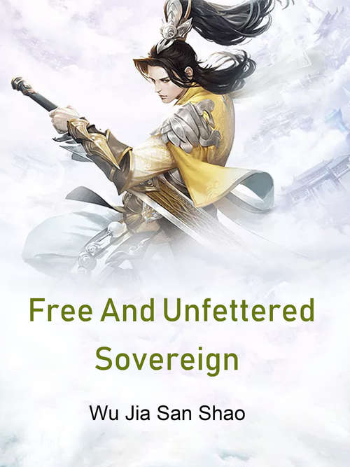 Free And Unfettered Sovereign: Volume 3 (Volume 3 #3)