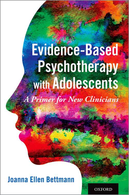 Book cover of Evidence-Based Psychotherapy With Adolescents: A Primer for New Clinicians