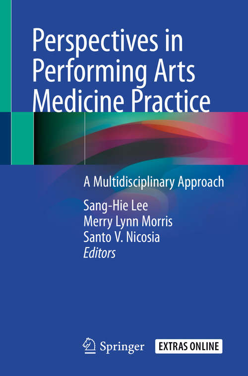 Perspectives in Performing Arts Medicine Practice: A Multidisciplinary Approach