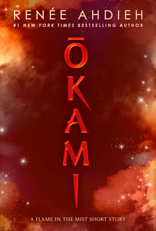Book cover of Okami: A Flame in the Mist Short Story (Flame in the Mist)
