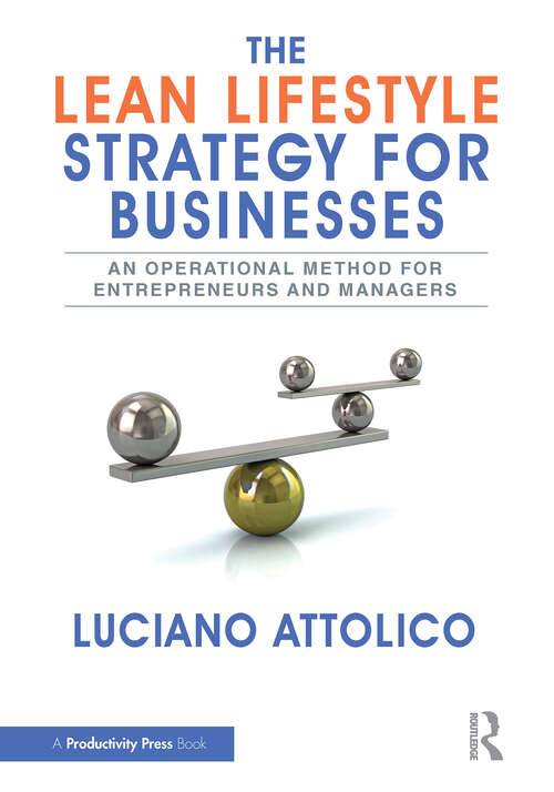 Book cover of The Lean Lifestyle Strategy for Businesses: An Operational Method for Entrepreneurs and Managers (1)