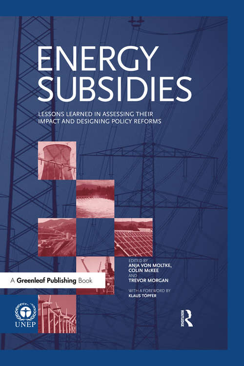 Energy Subsidies: Lessons Learned in Assessing their Impact and Designing Policy Reforms