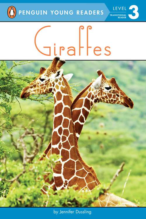 Book cover of Giraffes (Penguin Young Readers, Level 3)