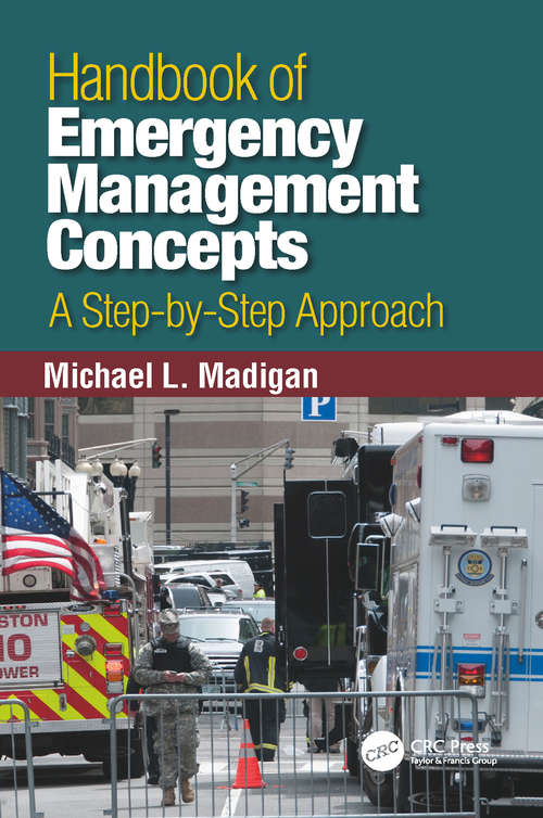 Book cover of Handbook of Emergency Management Concepts: A Step-by-Step Approach