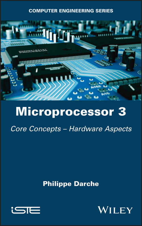 Book cover of Microprocessor 3: Core Concepts - Hardware Aspects