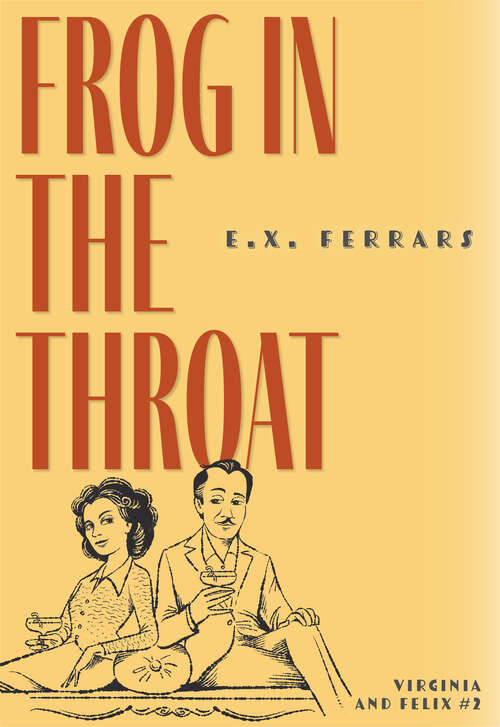 Book cover of Frog in the Throat (Virginia and Felix)