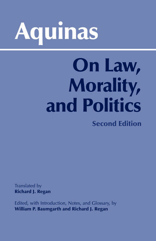 On Law, Morality, and Politics (Hackett Classics)