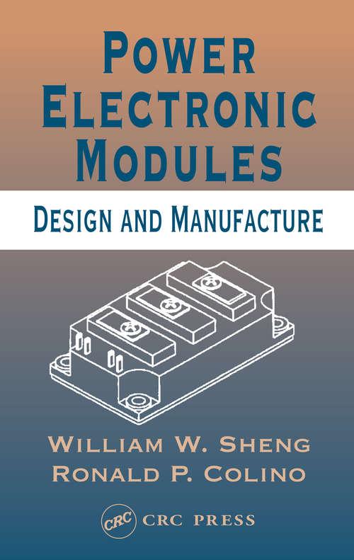 Power Electronic Modules: Design and Manufacture