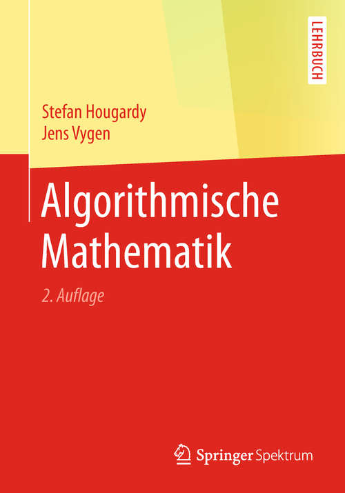 Book cover of Algorithmische Mathematik (2. Aufl. 2018) (Springer-Lehrbuch)