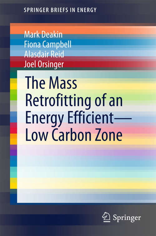The Mass Retrofitting of an Energy Efficient--Low Carbon Zone