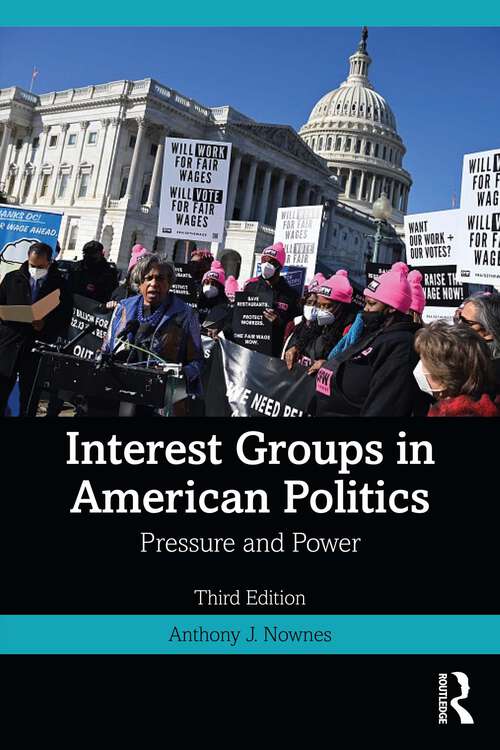 Book cover of Interest Groups in American Politics: Pressure and Power (2)