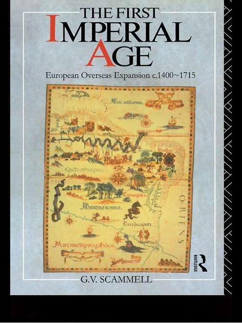 Book cover of The First Imperial Age: European Overseas Expansion 1500-1715