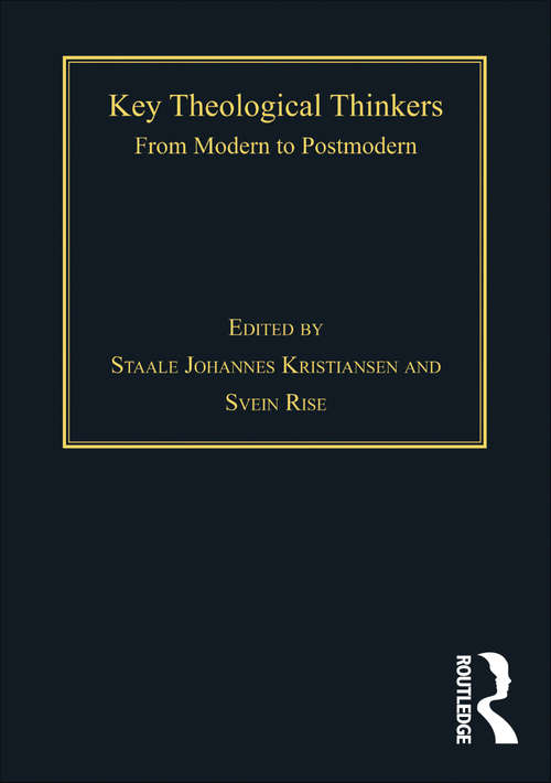 Book cover of Key Theological Thinkers: From Modern to Postmodern
