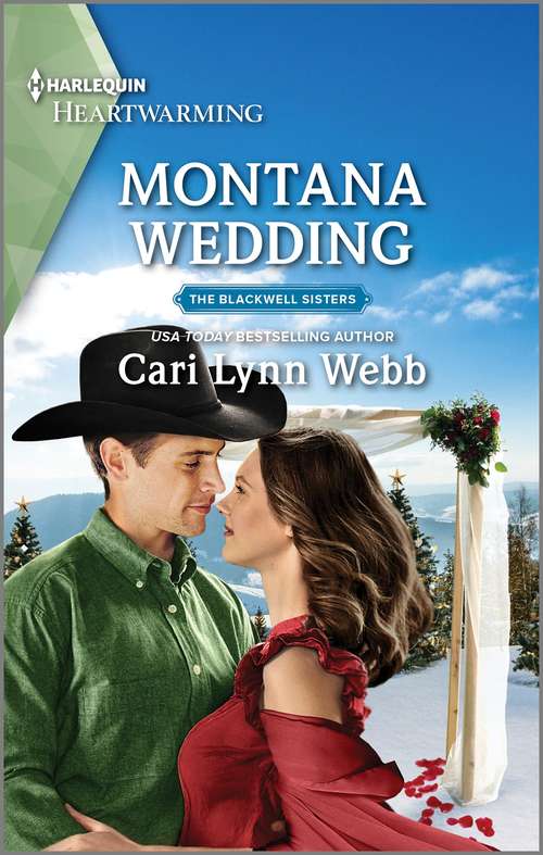 Montana Wedding: A Clean Romance (The Blackwell Sisters #5)
