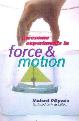 Book cover of Awesome Experiments in Force and Motion