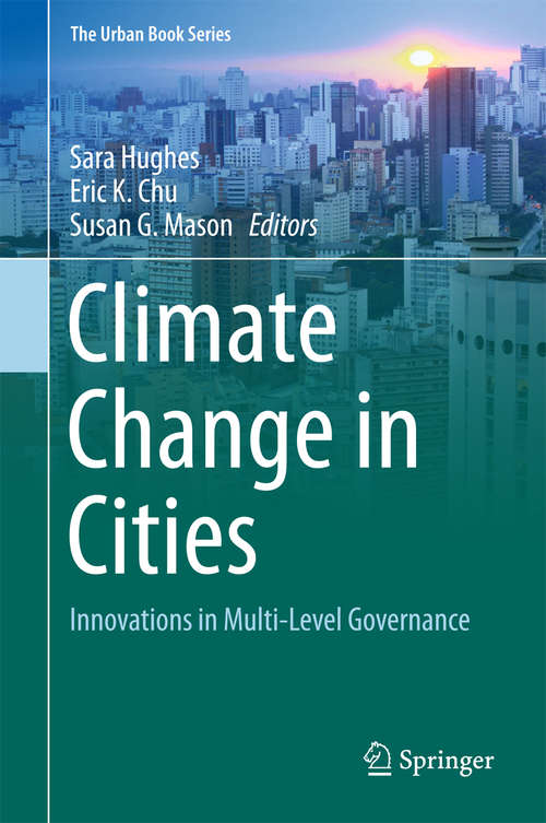 Climate Change in Cities: Innovations in Multi-Level Governance (The Urban Book Series)