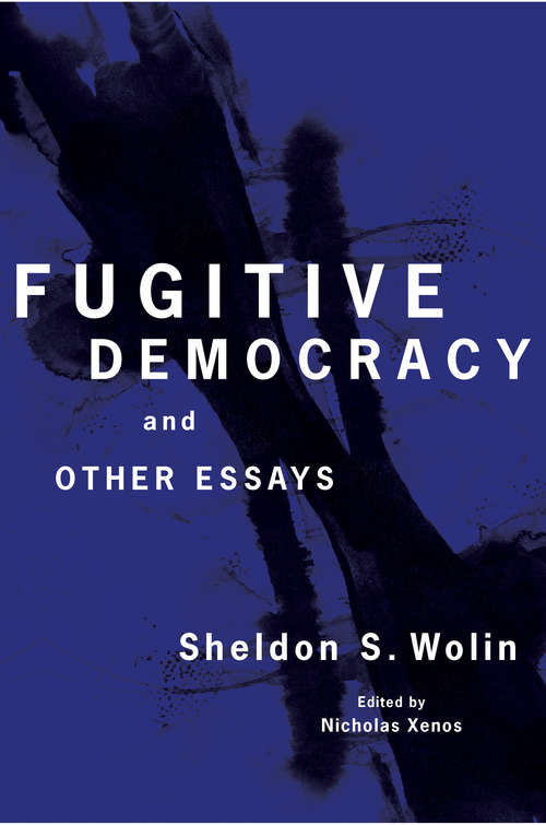 Book cover of Fugitive Democracy: And Other Essays