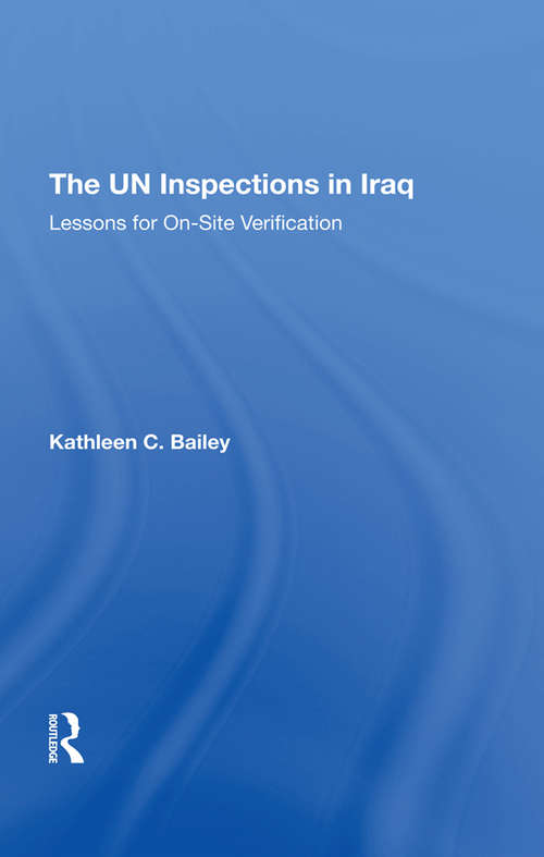 The Un Inspections In Iraq: Lessons For On-site Verification