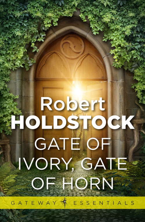 Book cover of Gate of Ivory, Gate of Horn (Gateway Essentials #475)