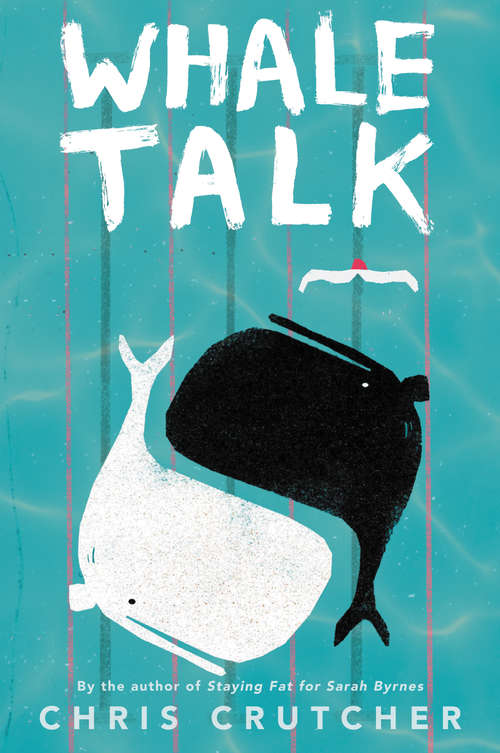 Whale Talk (School Softcover Ser.)