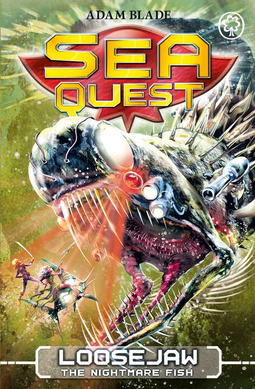 Book cover of Loosejaw the Nightmare Fish: Book 32 (Sea Quest #32)
