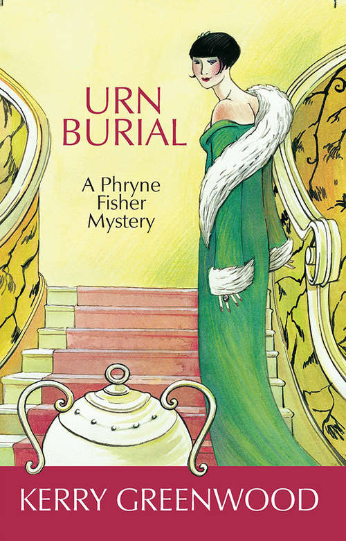 Urn Burial: Miss Phryne Fisher Investigates (Phryne Fisher #8)