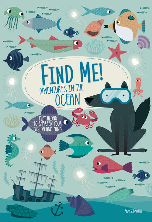Book cover of Adventures in the Ocean: Play Along To Sharpen Your Vision And Mind (Find Me!)