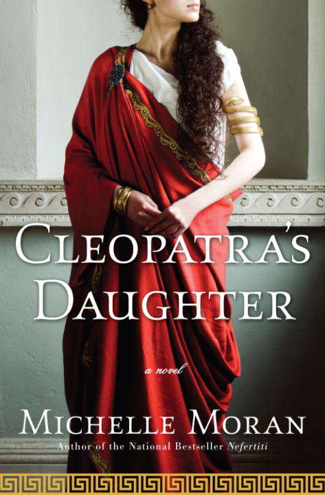 Book cover of Cleopatra's Daughter: A Novel