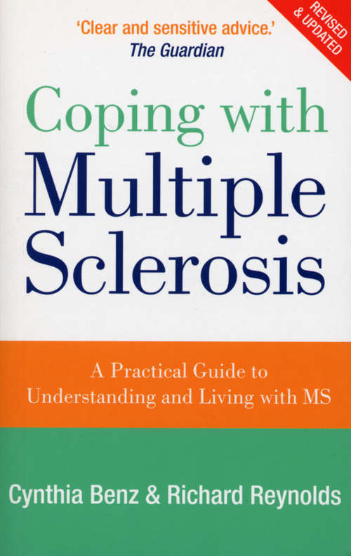 Book cover of Coping With Multiple Sclerosis: A Comprehensive Guide to the Symptoms and Treatments