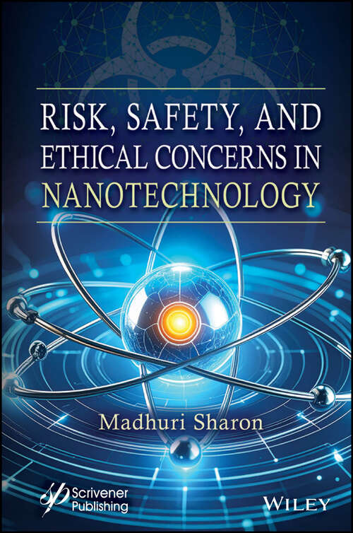 Book cover of Risk, Safety, and Ethical Concerns in Nanotechnology (Advances in Nanotechnology and Applications)