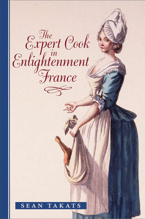 Book cover of The Expert Cook in Enlightenment France (The Johns Hopkins University Studies in Historical and Political Science #129)