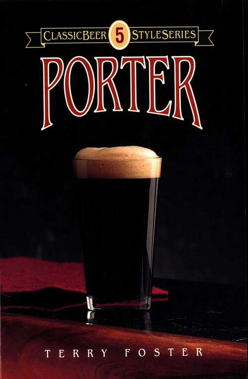 Book cover of Porter (Classic Beer Style Series)