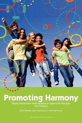 Promoting Harmony: Young Adolescent Development and Classroom Practices