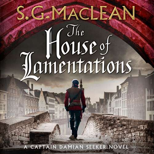 Book cover of The House of Lamentations: the nailbiting final historical thriller in the award-winning Seeker series