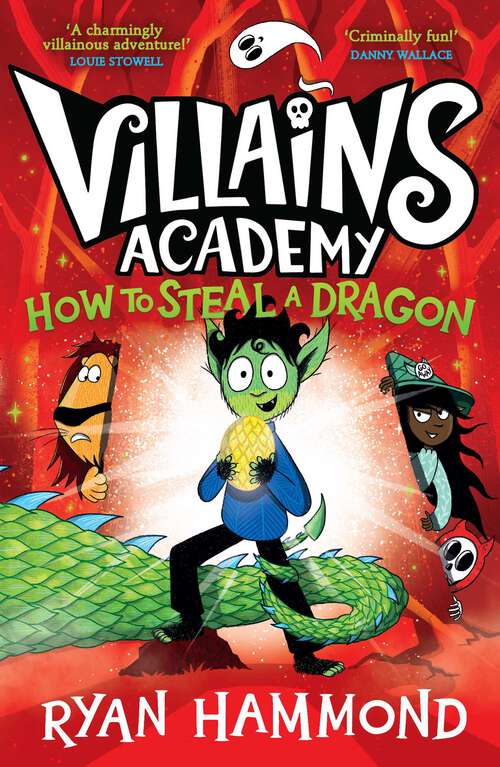 Book cover of How To Steal a Dragon: The perfect read this Halloween! (Villains Academy #2)