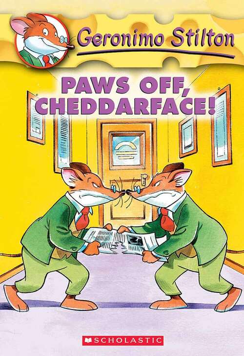 Book cover of Paws Off, Cheddarface! (Geronimo Stilton #6)