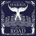 The Blue Salt Road: A modern fairytale novella from the Sunday Times top-ten bestselling author