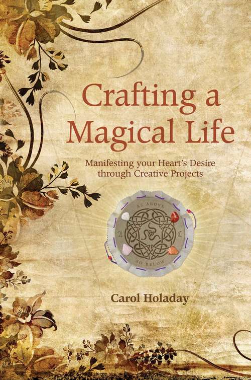 Book cover of Crafting a Magical Life