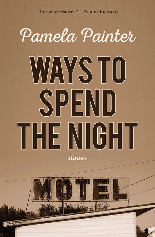 Book cover of Ways to Spend the Night