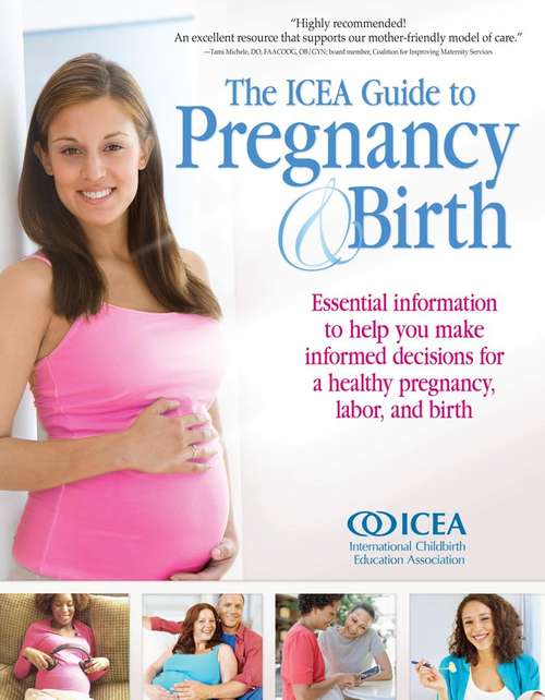 Book cover of The ICEA Guide to Pregnancy & Birth