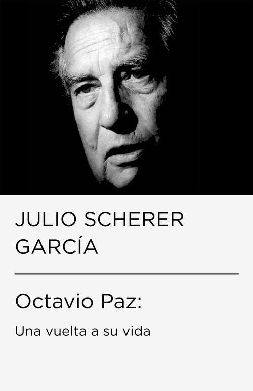 Book cover of Octavio Paz: una vuelta a su vida