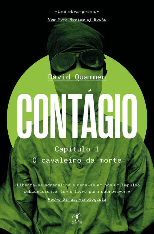 Book cover of «O cavaleiro da morte»: Capitulo I do livro Contágio, história dos vírus que estão a mudar o mundo