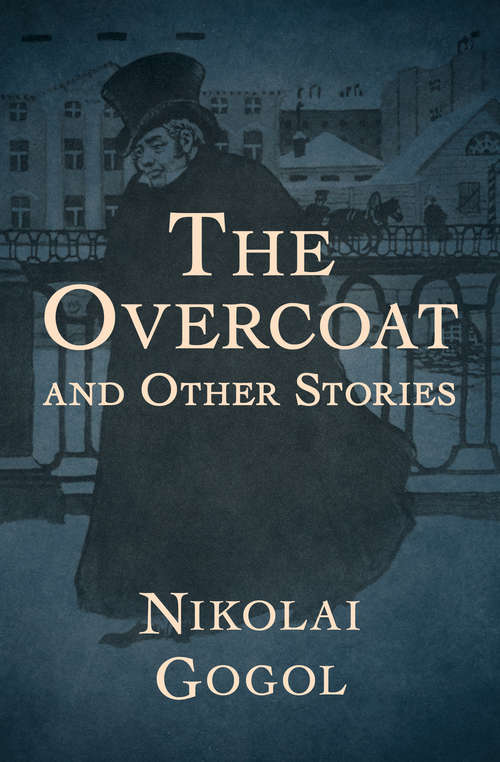 The Overcoat: And Other Stories (Dover Thrift Editions Ser.)