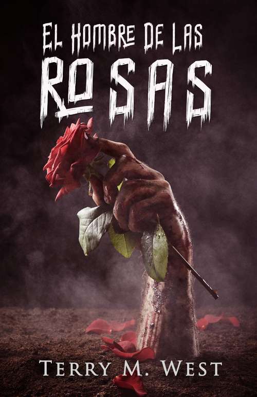 Book cover of El Hombre de Las Rosas