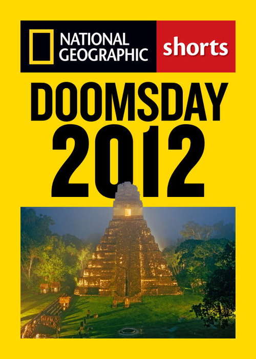 Book cover of Doomsday 2012: The Maya Calendar and the History of the End of the World