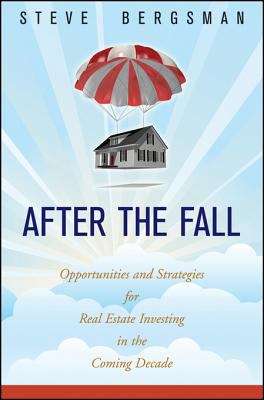 Book cover of After the Fall: Opportunities and Strategies for Real Estate Investing in the Coming Decade